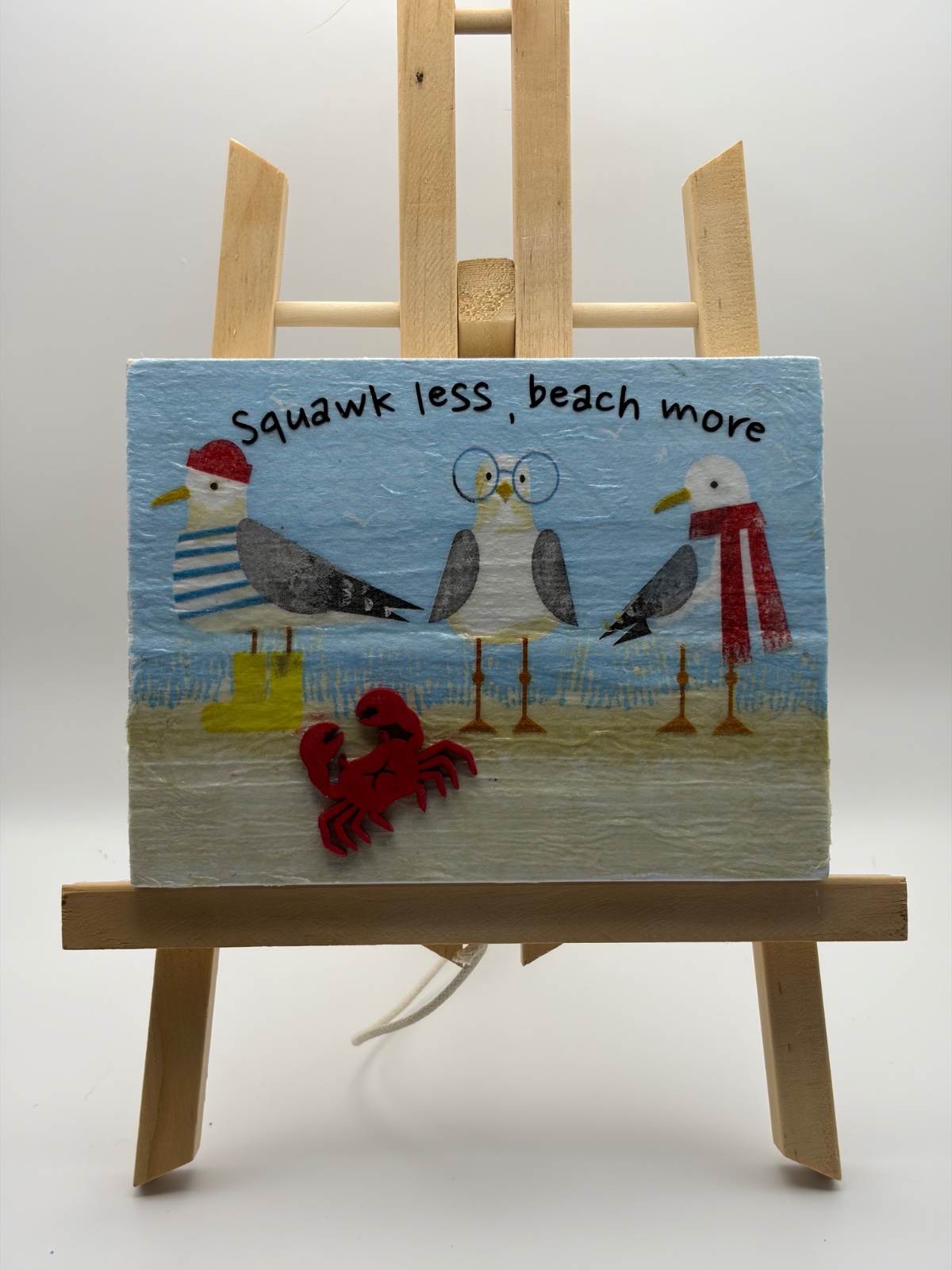 Squawk Less, Beach More shelf topper.